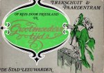 Melis A. van Seijen - De stad Leeuwarden. Oop reis door Friesland in grootmoeders tijd