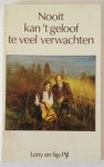 Pijl, Leny & Pijl, Sip - Nooit kan 't geloof te veel verwachten