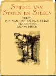 Dam, C.F. van/ Elias, E./ Pieck, Anton (tekeningen) - Spiegel van straten en steden