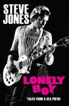 Steve Jones - Lonely Boy: Tales from a Sex Pistol