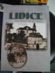 STEHLíK Eduard - Lidice - The Story of a Czech Village
