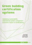 Ebert, Thilo; Nathalie Eßig & Gerd Hauser. - Green building certification systems : assessing sustainability; international system comparison; economic impect of certifications.