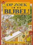 Mortensen, Carl Anker (tekst) / Montero, José Pérez (ill.) - Op zoek in de bijbel! Oude en Nieuwe Testament