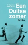 Rolf Bos - Een Duitse zomer De Olympische Spelen van 1972