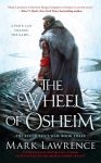 Mark Lawrence 52405 - The Wheel of Osheim