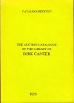 BREUGELMANS, R. (edited by) - The Auction Catalogue of the Library of Dirk Canter. A facsimile edition with an introduction by J.A. Gruys