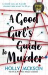 Holly Jackson - A Good Girl's Guide to Murder Holly Jackson - A Good Girl's Guide to Murder