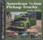 Mort, Norm - American 1/2-Ton Pickup Trucks of the 1950s