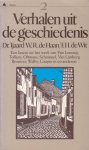 Haan, Dr. Tjaard W.R. de / Wit, F.H. de (samenst.) - Verhalen uit de geschiedenis 2