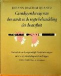 Quantz, Johann Joachim - Grondig onderwijs van den aardt en de regte behandeling der dwarsfluit Een herdruk van de oorspronkelijke Nederlandse uitgave van 1754 met een inleiding van Frans Bruggen