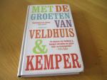 Veldhuis, Remco, Kemper, Richard - Met de groeten van Veldhuis en Kemper