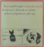 Koos van Weringh - Getekende Wereld - de kijk van F. Behrendt en Opland op het wereldgebeuren, 1961-1975