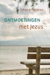 Krijgsman, Johan - Krijgsman, Johan-Ontmoetingen met Jezus