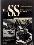 Williamson Gordon - Die SS Hitlers Instrument der Macht