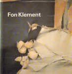 Klement, Fon - Monnikendam, J., H. Woestenburg & D. de Herder. - Fon Klement. VERY FINE COPY INCLUDING SIGNED BOARDCUT + DRAWING.