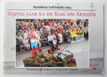 Gerard Dielessen [e.a.] - Vijftig jaar na de Slag om Arnhem - Remember September 1994
