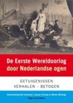 KAMMELAR, Rob & SICKING, Jacques & WIELINGA, Menno ( samenstelling) - De Eerste Wereldoorlog door Nederlandse ogen