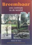Vries, Alida de - Breemhaar. Een centrum in de wereld