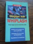Karsten , Carien - Omgaan met Whiplash . Greep krijgen op een verwarrende ziekte