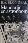 BLONDEAU, R.A. - Mandarijn en astronoom BLONDEAU, R.A. - Mandarijn en astronoom