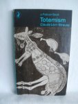 Levi-Strauus, Claude; Poole, Roger C. (introduction); Needham, Rodney (translation from French) - Totemism.