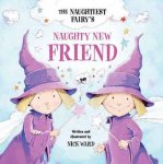 Nick Ward - Naughtiest Ever Fairy's Naughty New Friend