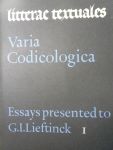 Gumbert, J.P. & Haan, J.M. de (eds.) - Varia Codicologica. Essays presented to G.I. Lieftinck I