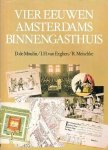 Moulin, D. de - Moulin, D. de-Vier eeuwen Amsterdams Binnengasthuis
