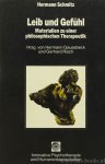 SCHMITZ, H. - Leib und Gefühl. Materialien zu einer philosophischen Therapeutik. Herausgegeben von Hermann Gausebeck und Gerhard Risch.