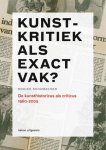 Rogier Schumacher - Kunstkritiek Als Exact Vak?