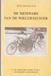 Marteleur,Rene - De memwars van de wieltjeszuiger