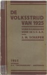 Schaper, J.H. - De volksstrijd van 1925. Verkiezingsgids voor de Soc.-Dem. Arbeiderspartij in Nederland