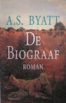 BYATT, A.S., - De Biograaf. Roman.