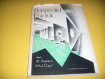 Retera , W. / Geyl , Ir. H. J. - Perspectief voor de Practijk. Een leerboek ten behoeve van het Middelbaar Technisch Onderwijs