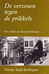 Trientje Smid-Bosklopper - De verzenen tegen de prikkels