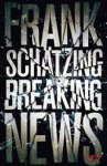 Frank Schätzing - Breaking News