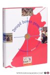 Ree-Scholtens, G. F. van der (ed.). - Deugd boven geweld. Een geschiedenis van Haarlem, 1245-1995. Ree-Scholtens, G. F. van der (ed.). - Deugd boven geweld. Een geschiedenis van Haarlem, 1245-1995.