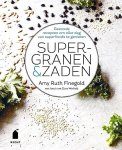 Finegold , Amy Ruth . [ ISBN 9789023014324 ] 4419 - Supergranen en Zaden. ( Gezonde recepten om elke dag van superfoods te genieten . ) Granen en zaden zijn inmiddels meer dan een trend; ze zijn niet meer weg te denken uit onze voeding! In dit boek staan supergranen en zaden centraal - met en zonder -
