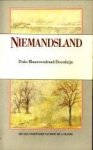 BLAAUWENDRAAD-DOORDUIJN, DUKE - Niemandsland