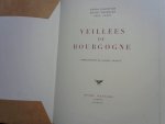 Henri Forester / Roger Tisserand / Paul Gazin - Veillées de Bourgogne / Lithographies de Jacques Grange