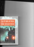 Saint Aubin de Teran, L. - Op doorreis / belevenissen van een treinverslaafde : autobiografie in reisverhalen