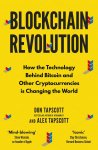 Don Tapscott 45120, Alex Tapscott 166003 - Blockchain Revolution How the Technology Behind Bitcoin and Other Cryptocurrencies is Changing the World