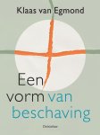 Klaas van Egmond - Een vorm van beschaving