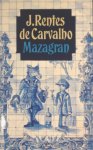 J. Rentes de Carvalho, Harrie Lemmens - Mazagran