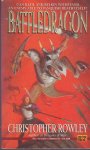 Rowley, Christopher - Battle Dragons 4 : Battledragon