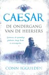 Iggulden, Conn - Caesar     De  ondergang van de heersers