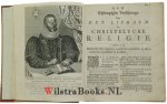 Ussher (Usherum) / James (Jacobum) - t Lichaem der goddelycke leere, of 't Begrijp ende het wesen der christelijcke religie, catechetische wijse voor-gestelt en verklaert ... / Over langh uyt verscheyden autheuren vergadert, en by eenghebracht, door Jacobum Usherum ... ; Het welc...