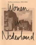 Berg, Jaap Jan / Boeten, Jean-Paul / Patteeuw, Veronique - GeWoon Architectuur - Wonen in Nederland 1850-2004