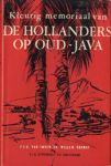 EMDEN, F.J.G. VAN &  WILLEM BRANDT - Kleurig memoriaal van de Hollanders op oud-Java.