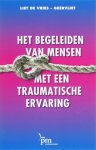 L. de Vries-Geervliet - Het begeleiden van mensen met een traumatische ervaring